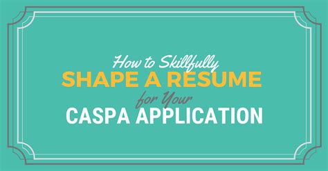How To Skillfully Shape A Resume For Your Caspa Application｜be A
