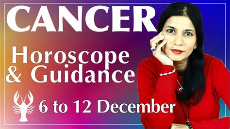 Cancer Weekly Horoscope 6 To 12 December Tarot Reading And Guidance