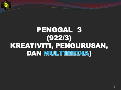Saluran pengagihan baharu seperti saluran dalam talian yang cekap dari segi kos akan. PPT - SUKATAN PELAJARAN STPM BAHARU 922 KESUSASTERAAN ...