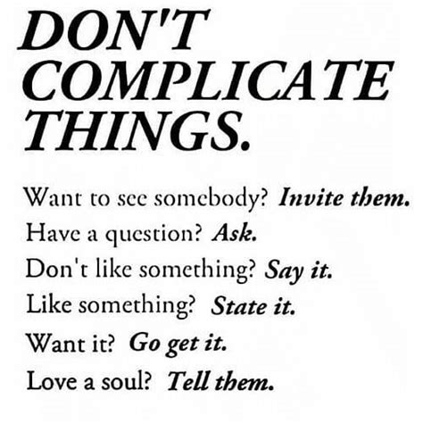 Dont Complicate Things Pictures Photos And Images For Facebook