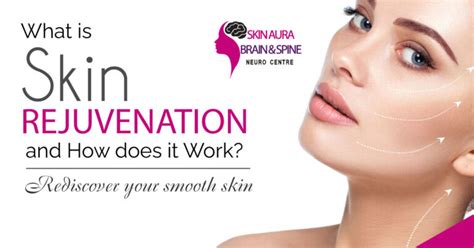 What Is Skin Rejuvenation And How Does It Work
