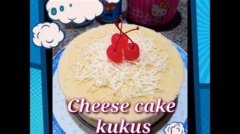 Caranya pun sangat mudah loh, ingin coba membuat? Resep Cheese cake kukus ANTI GAGAL 😊😊😊 - YouTube