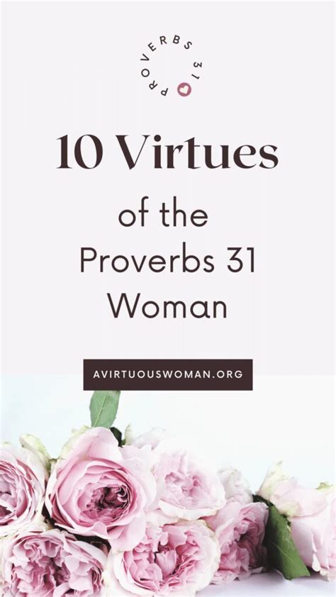 The 10 Virtues Of The Proverbs 31 For Modern Women A Virtuous Woman
