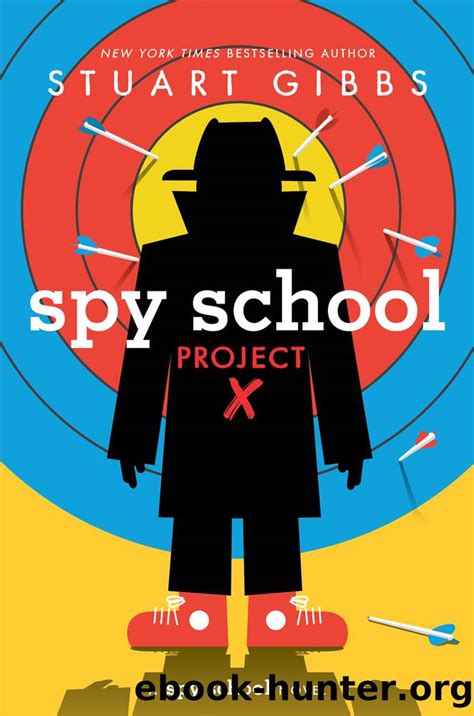 Spy School Project X By Stuart Gibbs Free Ebooks Download