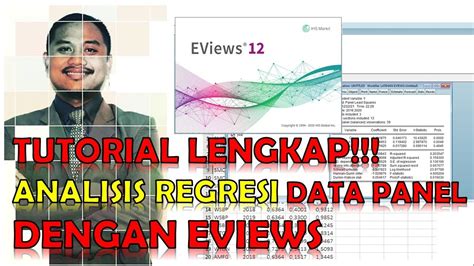 TERBARU Tutorial Lengkap Regresi Data Panel Dengan Eviews YouTube