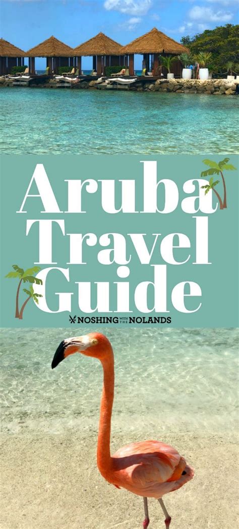 The One Happy Island Awaits You With This Aruba Travel Guide It Will