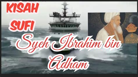 Kisah Wali Alloh Ibrahim Bin Adham Doa Yang Selalu Terkabulkanahmad