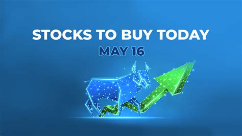 Stocks To Buy Today 5 Best Shares To Buy On 16 May 22 5paisa