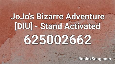Jojos Bizarre Adventure Diu Stand Activated Roblox Id Roblox