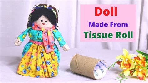 Diy Tissue Roll Doll Making Idea How To Doll Making From Waste Easy