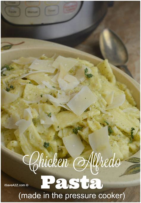 Oh So Yummy Chicken Alfredo Pasta Made In The Pressure Cooker