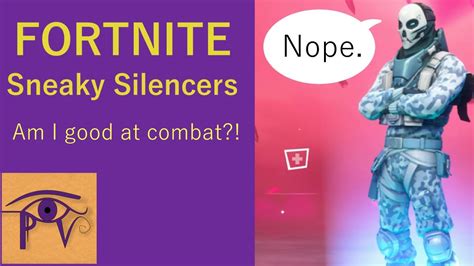 Fortnite Sneaky Silencers Ltm Gameplay Youtube