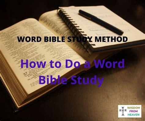 How To Do A Word Bible Study Wisdom From Heaven