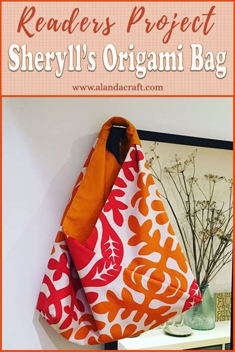 Our Reader Sheryll Made Her Vibrant Origami Bag From Our Origami Bag