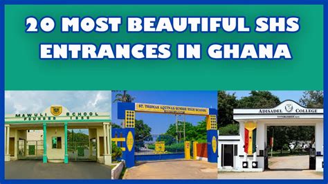 Top 20 Most Beautiful Senior High School Shs Entrances In Ghana Youtube