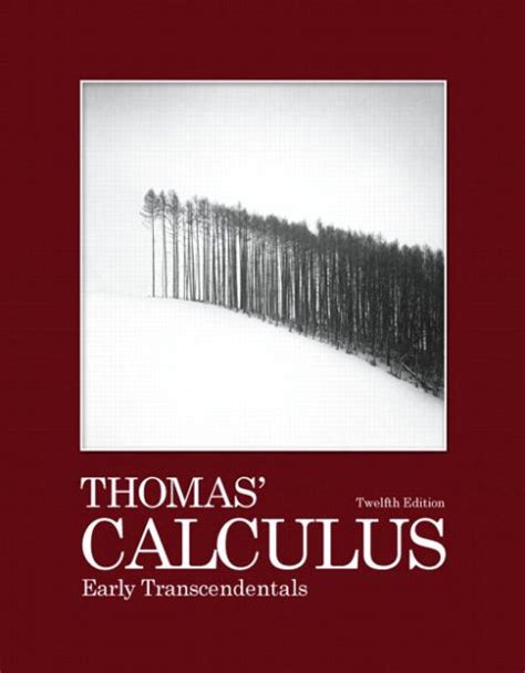 Thomas Calculus Early Transcendentals Edition By George B Thomas Jr Maurice D Weir