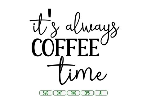 Its Always Coffee Time Graphic By Mottakinkha1995 · Creative Fabrica