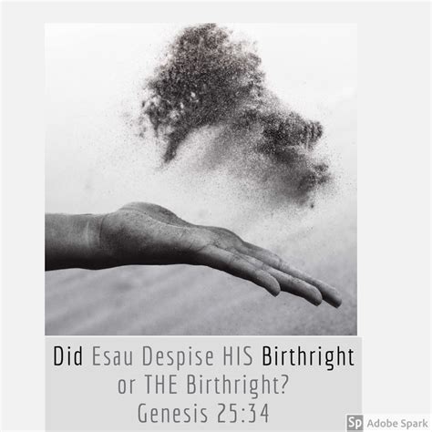 Did Esau Despise His Birthright Or The Birthright — Redeemer Bible Church