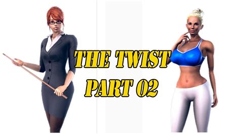 the twist part 02 gameplay youtube