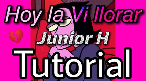 La Vi Llorar Junior H Tutorial El Rv 🎴 Youtube