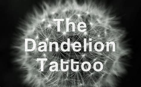 Dandelion Tattoos Designs Meanings Ideas And Photos Tatring