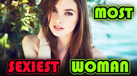 Top 100 Most Sexiest Woman In The World Alive 2018 Youtube