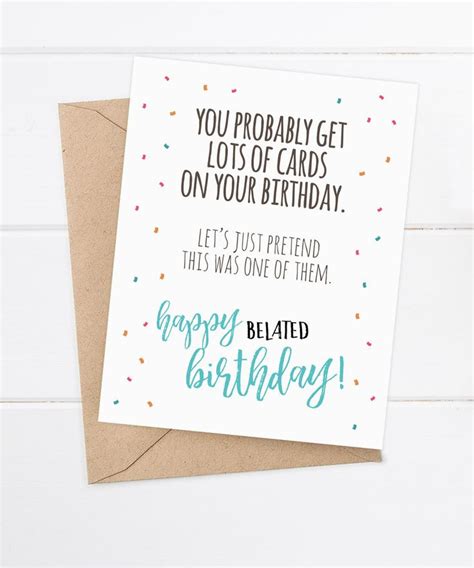 Funny Late Birthday Cards Best 25 Belated Birthday Card Ideas On
