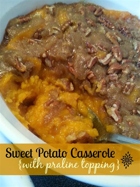 The Better Baker Sweet Potato Casserole With Praline Topping