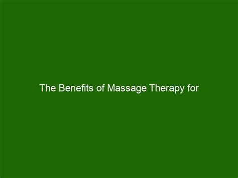 The Benefits Of Massage Therapy For Cardiovascular Health Health And Beauty