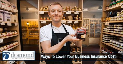 Ways To Lower Your Business Insurance Cost - Desmond Insurance