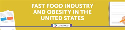 Fast Food Industry And Obesity In The United States Descriptive Essay