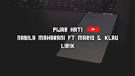 Pijar Hati Nabila Maharani Ft Mario G Klau With Nm Boys Lirik