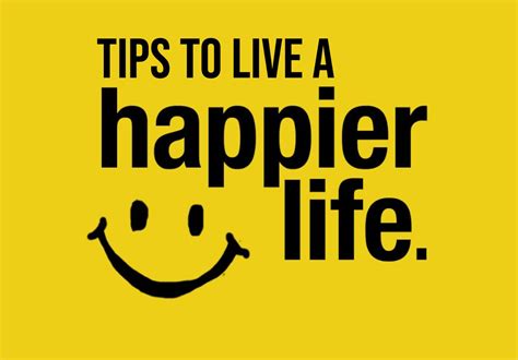Tips To Live A Happier Life Mind My Feed