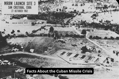 10 Facts About The Cuban Missile Crisis Have Fun With History