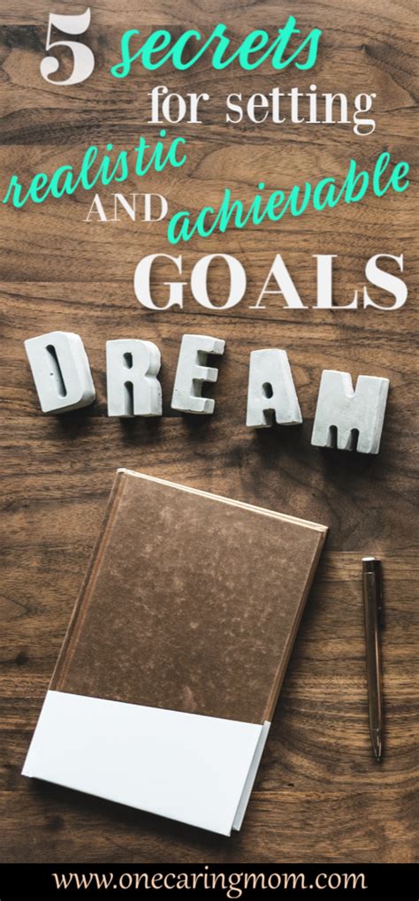 5 Secrets for Setting Realistic and Achievable Goals - | Goals, Achieving goals, Setting goals