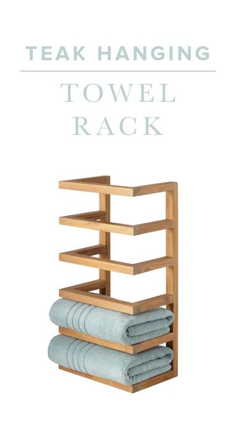 The Teak Hanging Towel Rack Is A Space Saving Piece That Brings A