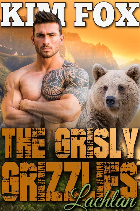 The Grisly Grizzlies Lachlan Full Hearts Romance