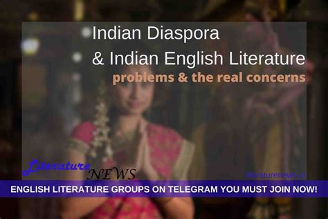 The Problems Of The Indian Diaspora Literature An Opinion Literature News