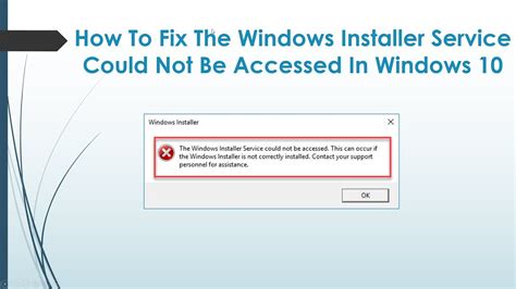 Fix Windows Installer Service Could Not Be Accessed How To Fix 2020
