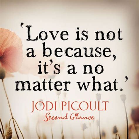 A Quote From The One And Only Jodi Picoult Jodi Picoult Quotes Wise