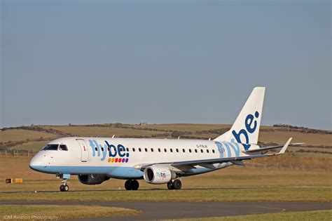 Iom Aviation Photography A Flybe Embraer E175 On Takeoff Roll Flybe