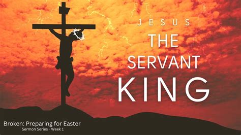 Jesus The Servant King Youtube