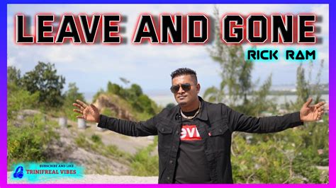 Rick Ram Leave And Gone Chutney Soca 2023 Official Music Video