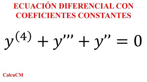 Y4yy0 Ecuación Diferencial Con Coeficientes Constantes Con