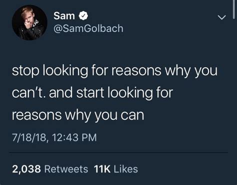 sam golbach quote inspirational tweets true quotes positive quotes