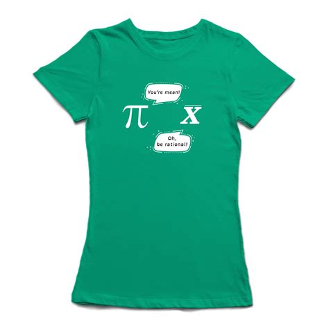 Math Joke Pi X Funny Dialogue Graphic Women Kelly Green T Shirt Female