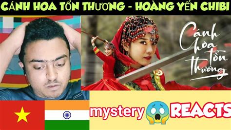 Mai hà hoàng yến tiktok : CÁNH HOA TỔN THƯƠNG | INDIAN Reaction | HOÀNG YẾN CHIBI ...