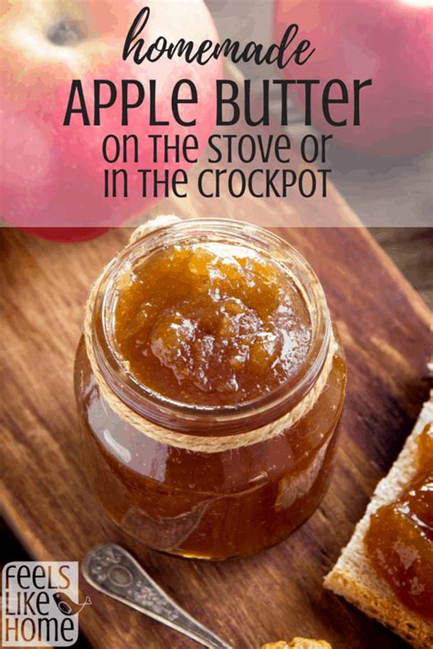 How To Make The Best Homemade Apple Butter In The Crockpot Or On The Stovetop This Healthy