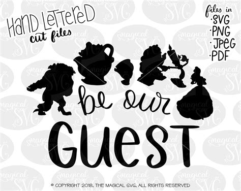 Be Our Guest Svg Hand Lettered Svg Cut Files Disney Svg Etsy