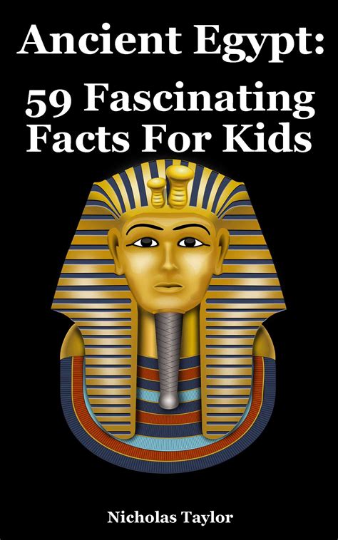 Buy Ancient Egypt 59 Fascinating Facts For Kids Facts About Ancient